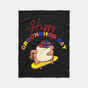 Happy Groundhog Day Funny Groundhog Day Skateboard Fleece Blanket
