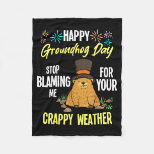 Happy Groundhog Day Funny Groundhog Lover  Fleece Blanket