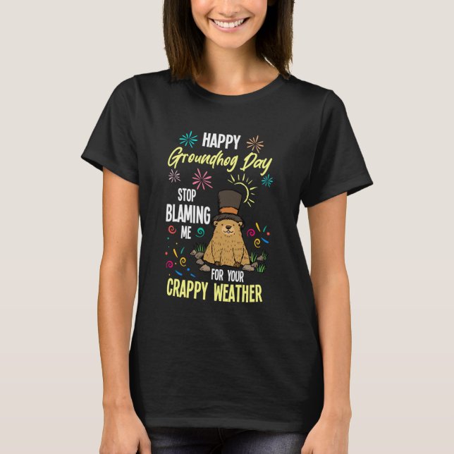 Happy Groundhog Day Funny Groundhog Lover T-Shirt (Front)