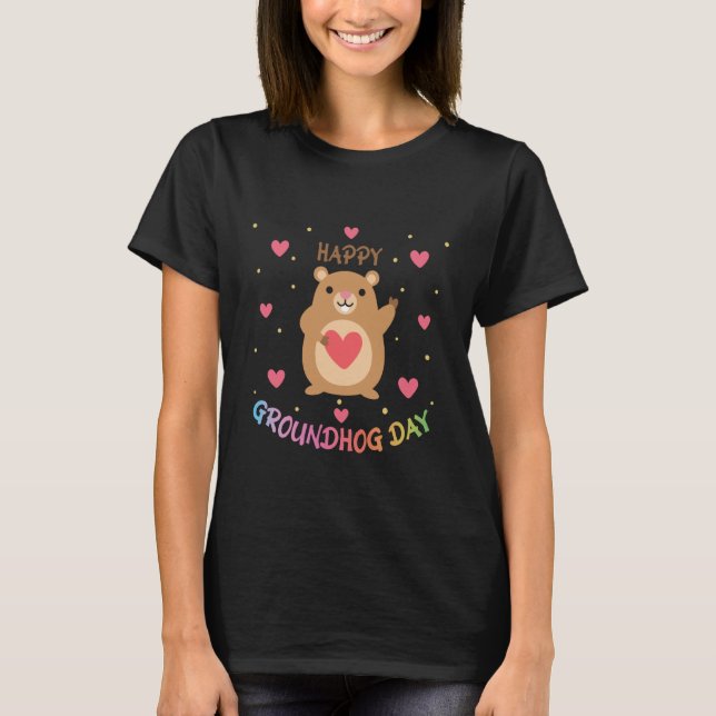 Happy Groundhog Day Groundhog Day Cute Woodchuck G T-Shirt (Front)