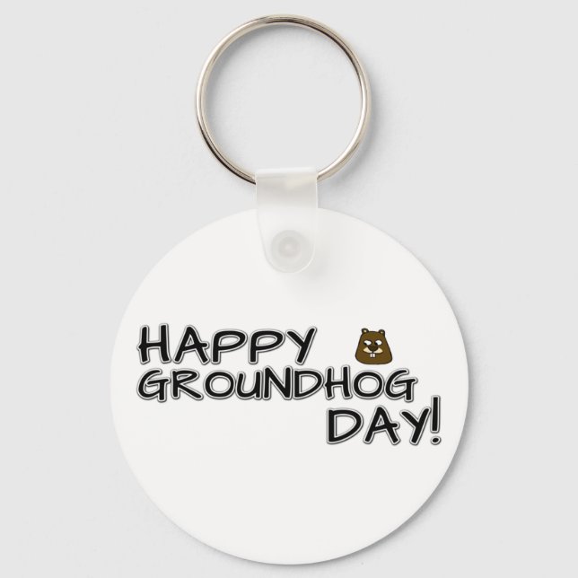 Happy Groundhog Day! Key Ring (Front)