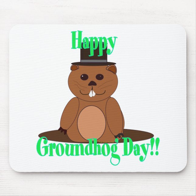 Happy Groundhog Day! Mouse Pad (Front)