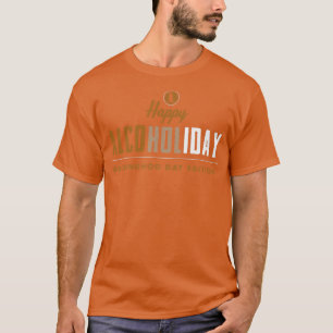 Happy Groundhog Day Shadow Drinking Alcoholic Beve T-Shirt