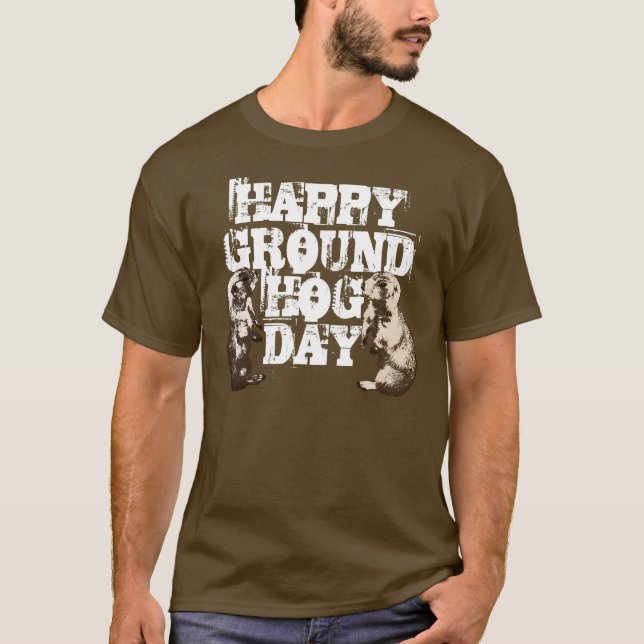 HAPPY GROUNDHOG DAY Spring Groundhogs T-Shirt (Front)