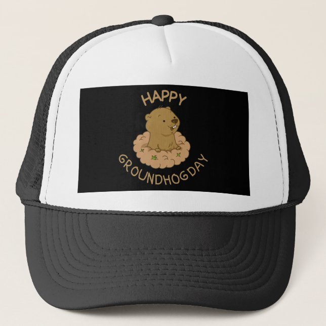 Happy Groundhog Day Trucker Hat (Front)
