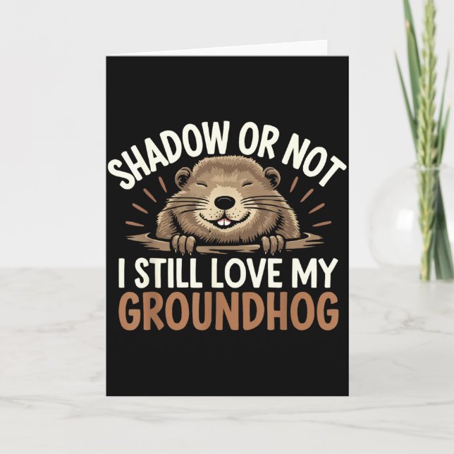 Happy Groundhog Day Woodchuck Animal Groundhog Lov Card (Front)