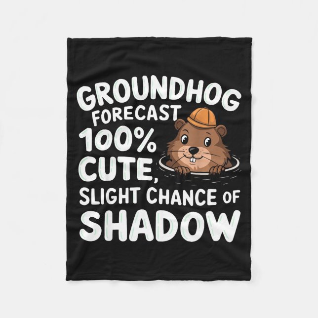 Happy Groundhog Day Woodchuck Animal Groundhog Lov Fleece Blanket (Front)
