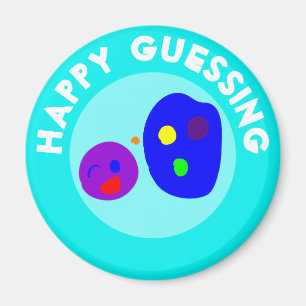HAPPY GUESSING MAGNET