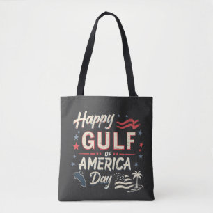 Happy Gulf of America's Funny Patriotic   Tote Bag