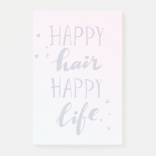 Happy Hair Happy Life Post-it Notes (Front)