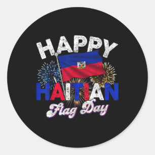 Happy Haitian Flag Day Pride Haiti 1804 Mens Women Classic Round Sticker