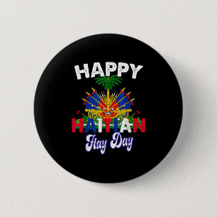 Happy Haitian Flag Day Pride Haiti 1804 Womens Men 6 Cm Round Badge
