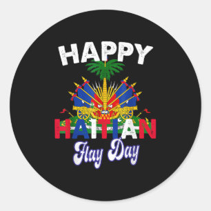 Happy Haitian Flag Day Pride Haiti 1804 Womens Men Classic Round Sticker