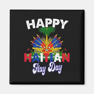 Happy Haitian Flag Day Pride Haiti 1804 Womens Men Magnet