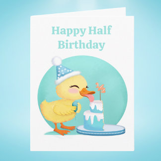 Happy Half Birthday Baby Duck with Cake Card