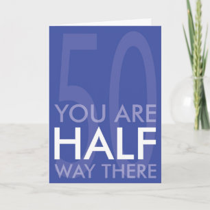 Happy Half Century Birthday Card