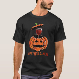 Happy Hallo Wine Funny Drunk Pumpkin Wine Lovers H T-Shirt