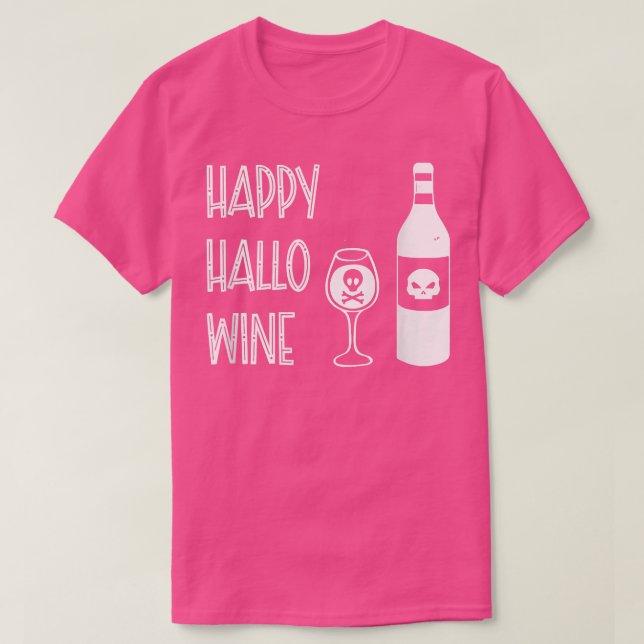 Happy Hallo Wine  T-Shirt (Design Front)