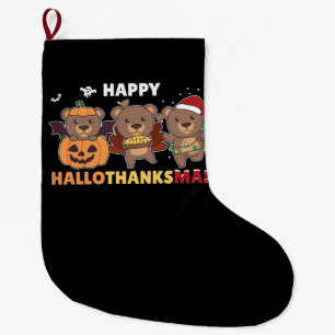 Happy Hallothanksma's Bears Christmas Bear Large Christmas Stocking