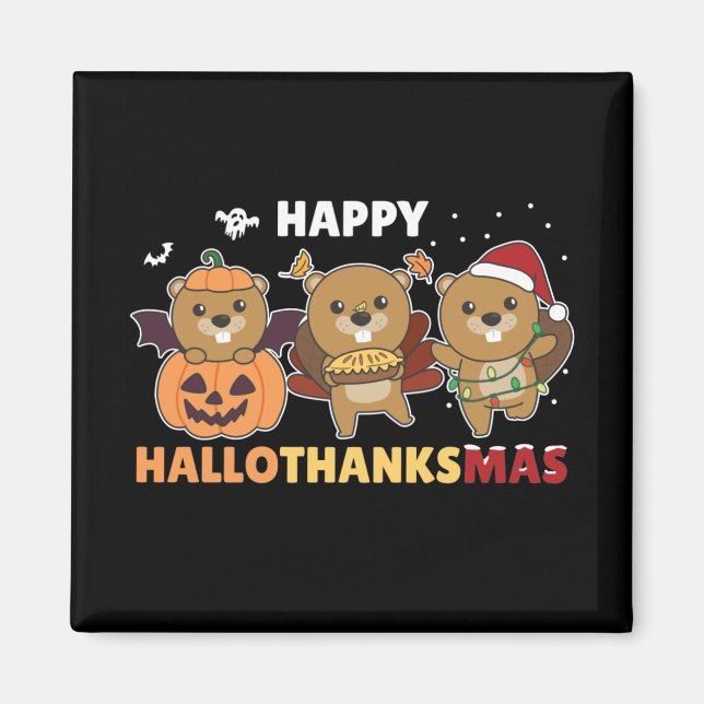 Happy Hallothanksmas Beaver Christmas Beaver Magne Magnet (Front)