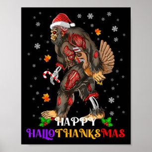 Happy Hallothanksmas Bigfoot Halloween Thanksgivin Poster