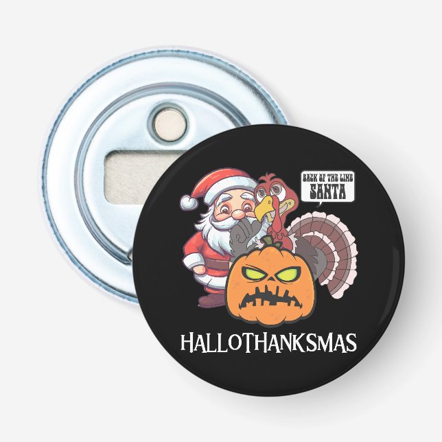 Happy Hallothanksmas Bottle Opener (Front)
