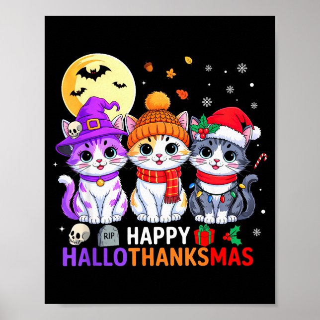Happy Hallothanksmas Cats Halloween Thanksgiving C Poster (Front)