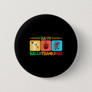 Happy Hallothanksmas Christmas And Thanksgiving  6 Cm Round Badge