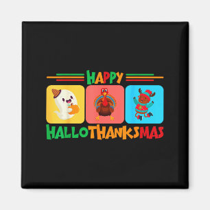 Happy Hallothanksmas Christmas And Thanksgiving Magnet