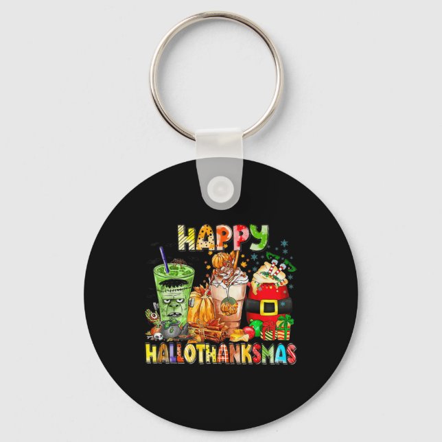 Happy Hallothanksmas Coffee Halloween Thanksgiving Key Ring (Front)