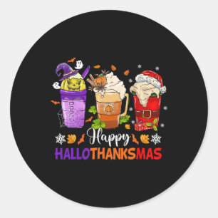 Happy Hallothanksmas Coffee Latte Halloween Thanks Classic Round Sticker
