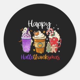 Happy Hallothanksmas Coffee Latte Halloween Thanks Classic Round Sticker