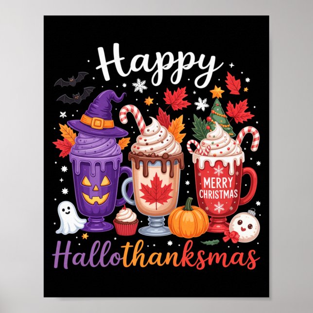 Happy Hallothanksmas Coffee Lover Halloween Merry  Poster (Front)
