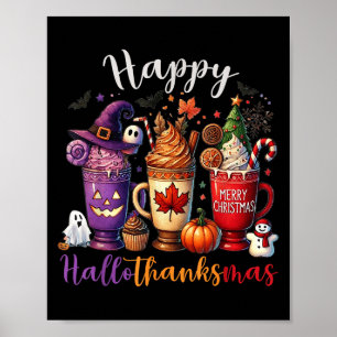 Happy Hallothanksmas Coffee Lover Halloween Merry Poster