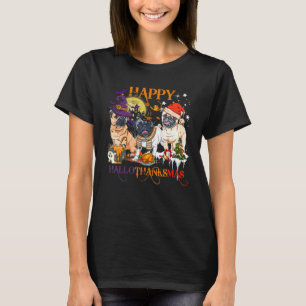 Happy Hallothanksmas Cute Pug Halloween Thanksgivi T-Shirt