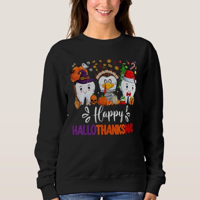 Happy HalloThanksMas Dental Boo Crew Dentist Assis Sweatshirt (Front)