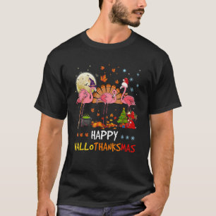 Happy Hallothanksmas Flamingo Thanksgiving Xmas Ha T-Shirt
