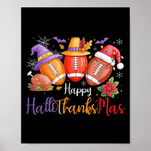 Happy Hallothanksmas Football Halloween Thanksgivi Poster