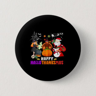 Happy Hallothanksmas Fun Halloween Fall Christmas  6 Cm Round Badge