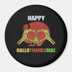 Happy Hallothanksmas Fun Holiday Season Mashup Magnet