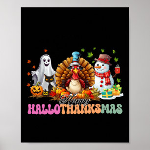 Happy Hallothanksmas Funny Halloween Thanksgiving Poster