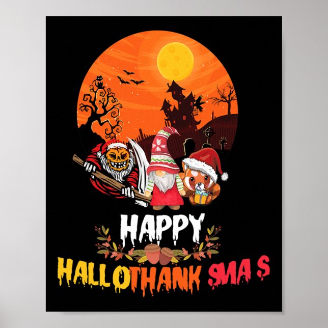 Happy Hallothanksmas Funny Halloween Thanksgiving  Poster (Front)