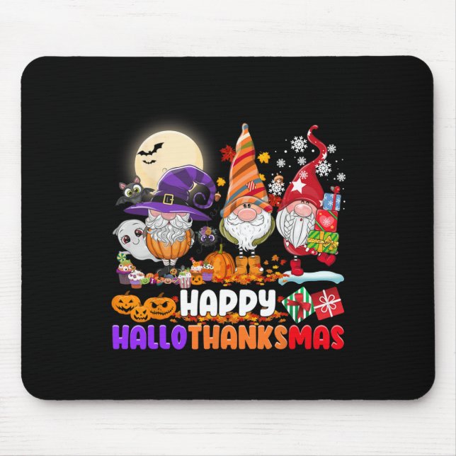 HAPPY HALLOTHANKSMAS GNOME Halloween Thanksgiving  Mouse Pad (Front)