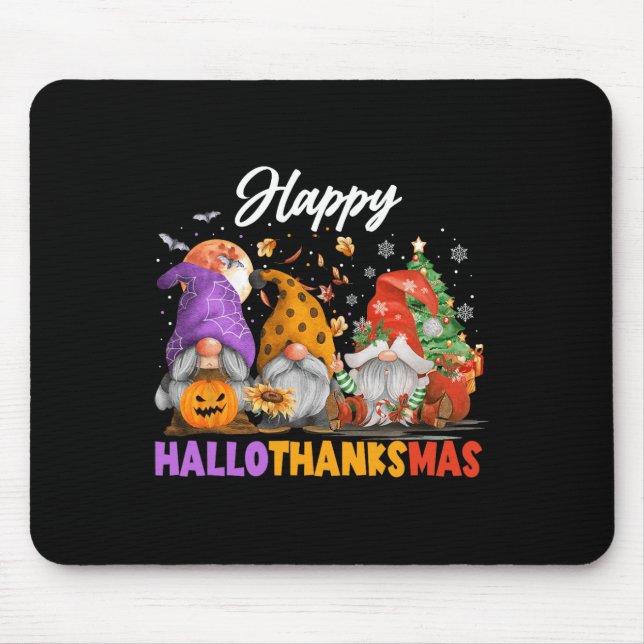 Happy Hallothanksmas Gnome Halloween Thanksgiving  Mouse Pad (Front)