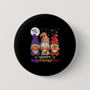 Happy Hallothanksmas Gnome Lover Halloween Thanksg 6 Cm Round Badge