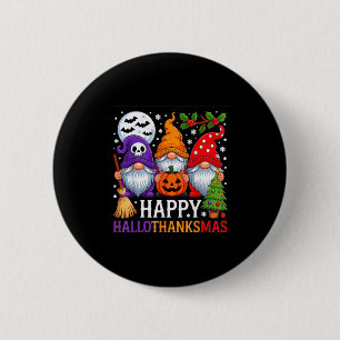 Happy Hallothanksmas Gnomes Halloween Thanksgiving 6 Cm Round Badge