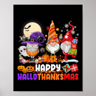 Happy Hallothanksmas Gnomes Halloween Thanksgiving Poster