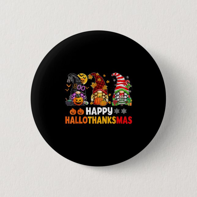 Happy Hallothanksmas Gnomes Lover Halloween Merry  6 Cm Round Badge (Front)