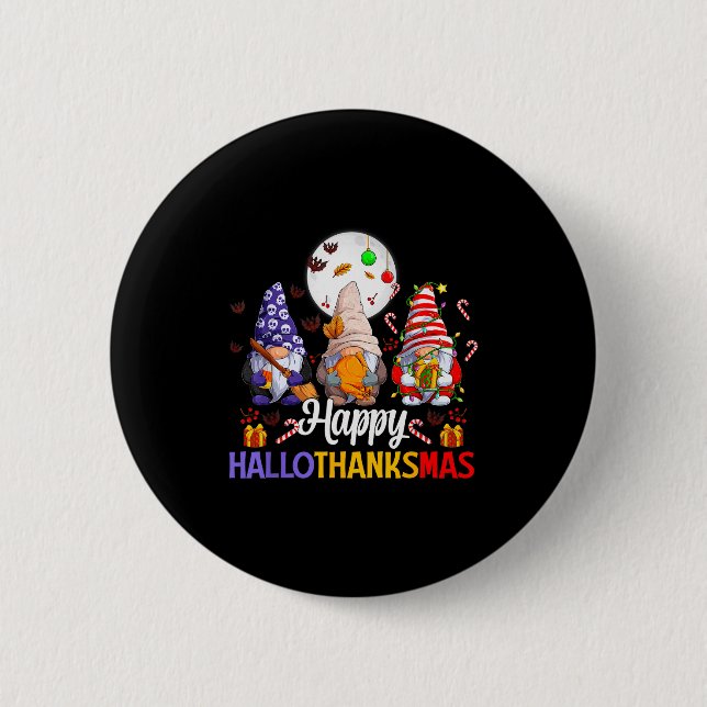 Happy Hallothanksmas Gnomes Lover Halloween Merry  6 Cm Round Badge (Front)