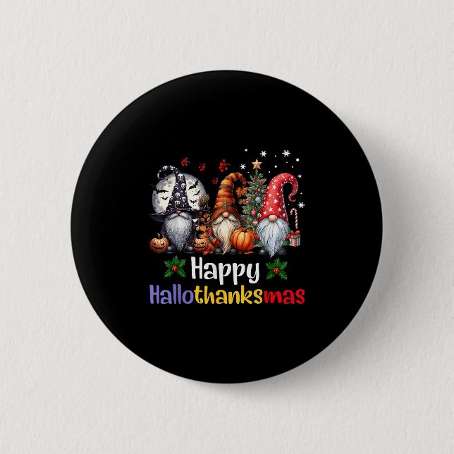 Happy Hallothanksmas Gnomes Lover Halloween Merry  6 Cm Round Badge (Front)